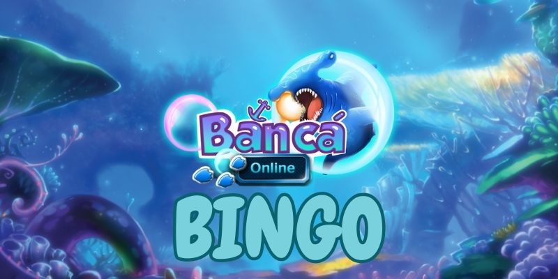 Bắn Cá Bingo: Hành Trình Chinh Phục Đại Dương Kỳ Ảo image-1744659423796