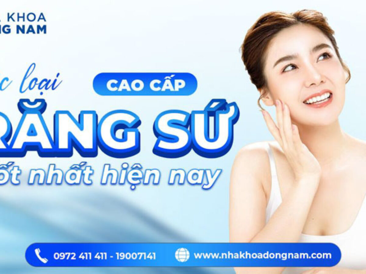 Bọc Răng Sứ - nhakhoadongnam.com: Giải Pháp Hoàn Hảo Cho Nụ Cười Tự Tin image-1748276310183