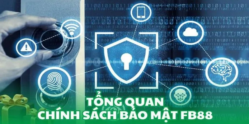 Chính Sách Bảo Mật Fb88: Cam Kết An Toàn Dữ Liệu Người Dùng image-1748534429528