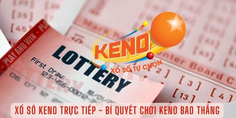 Chơi Keno Trên Điện Thoại: Hướng Dẫn Chi Tiết Từ A Đến Z image-1748537789881
