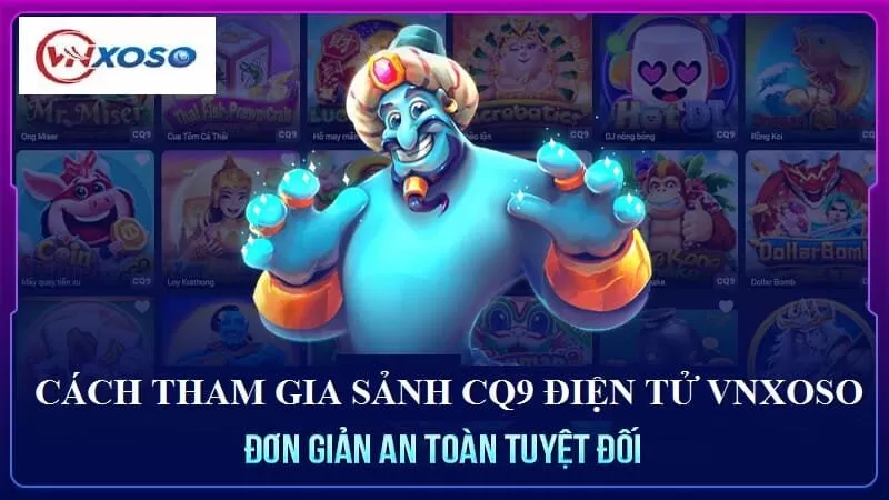 Discover The Thrill Of CQ9 Điện Tử: Ultimate Guide For 2025 image-1748536316552
