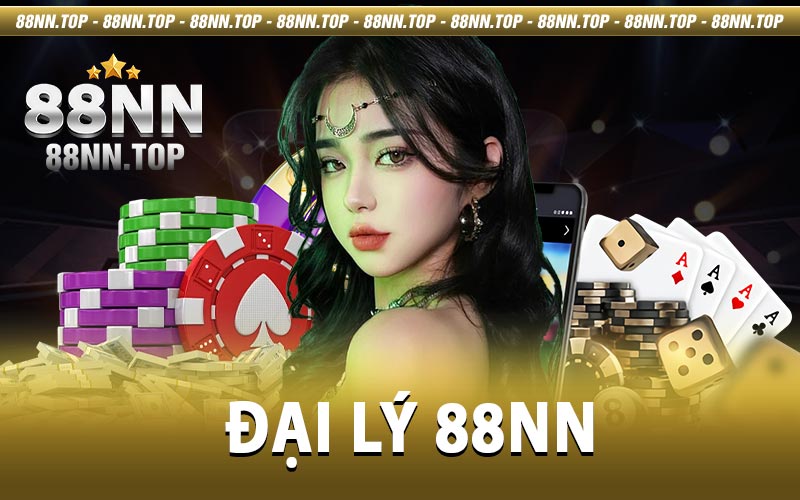 Đại Lý 88nn: Cơ Hội Kinh Doanh Đầy Tiềm Năng Năm 2025 image-1747673580663