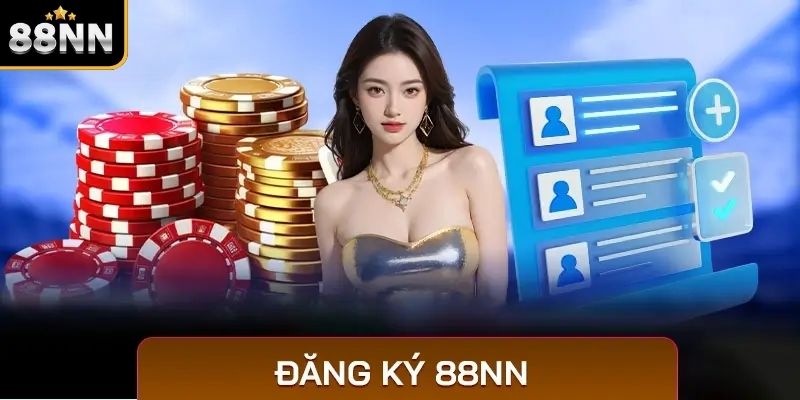 Đăng Ký 88NN Nhanh Chóng Và An Toàn Chỉ Trong Vài Bước image-1747674756986