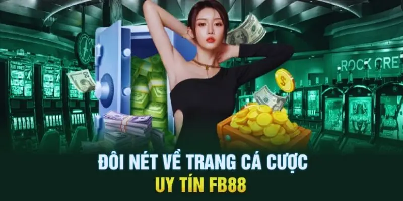 Giới Thiệu Fb88: Tìm Hiểu Về Nền Tảng Cá Cược Uy Tín image-1748536784005
