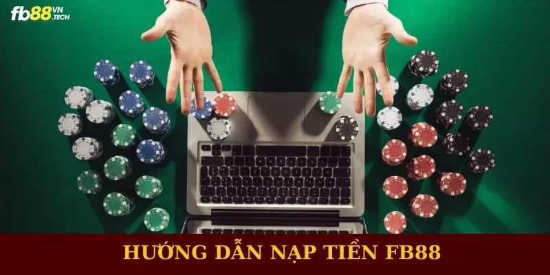 Nạp Tiền Fb88 Nhanh Chóng Và An Toàn: Hướng Dẫn Chi Tiết Từng Bước image-1748533952389