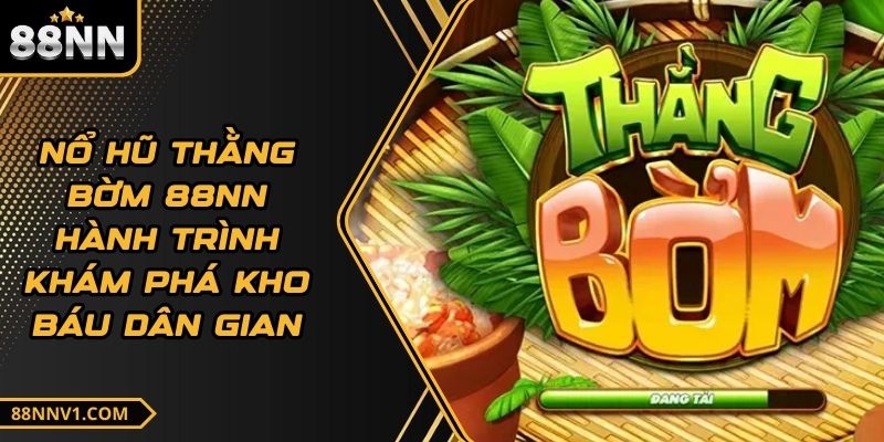 Nổ Hũ 88NN: Trải Nghiệm Slot Game Đỉnh Cao Và Cơ Hội Trúng Lớn image-1747677402672