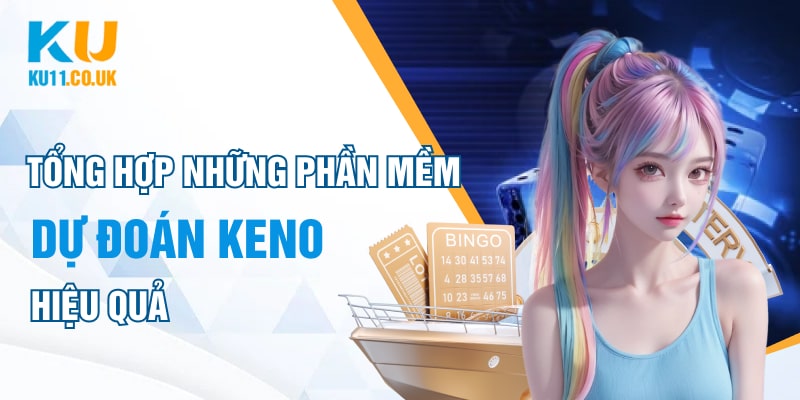 Phần Mềm Dự Đoán Keno: Giải Pháp Thông Minh Cho Người Chơi image-1748538020119