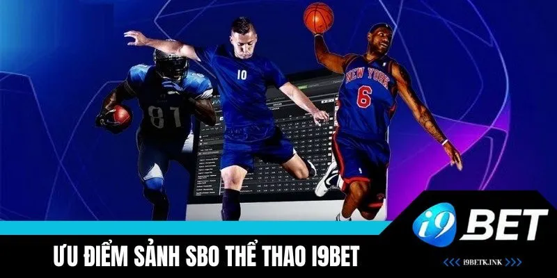 SBO Thể Thao: Trải Nghiệm Cá Cược Đỉnh Cao Cho Người Yêu Thể Thao image-1748534903443