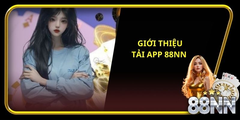 Tải App 88nn Dễ Dàng: Hướng Dẫn Từ A Đến Z Cho Người Mới image-1747675082101