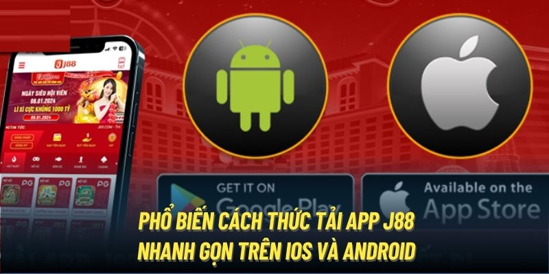 Tải App J88 Nhanh Chóng Trên Mọi Thiết Bị image-1748533991461