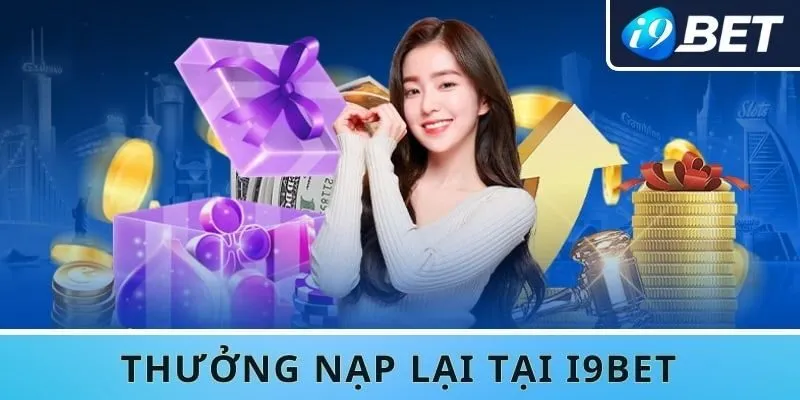 Tiền Thưởng Nạp Lại: Cách Nhận Và Tối Ưu Khuyến Mãi Nạp Tiền image-1748535980713