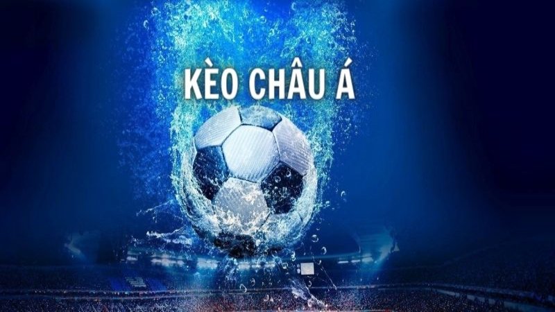 Kèo Châu Á Là Gì? Hướng Dẫn Chi Tiết Cho Người Mới Bắt Đầu image-1749473843149