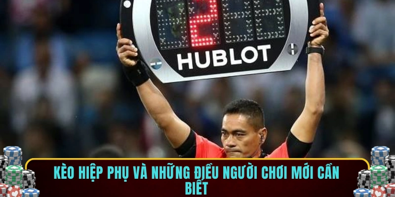Kèo Hiệp Phụ Là Gì? Cách Đặt Cược Hiệu Quả Cho Người Mới image-1749475655493