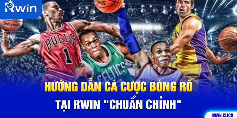Cá Cược Bóng Rổ: Hướng Dẫn Toàn Diện Cho Người Mới Và Dân Cá Cược Kỳ Cựu image-1753112835344