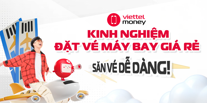 Làm Sao Săn Vé Máy Bay Giá Rẻ? Giải Đáp Từ Tìm Chuyến Bay image-1753114216713