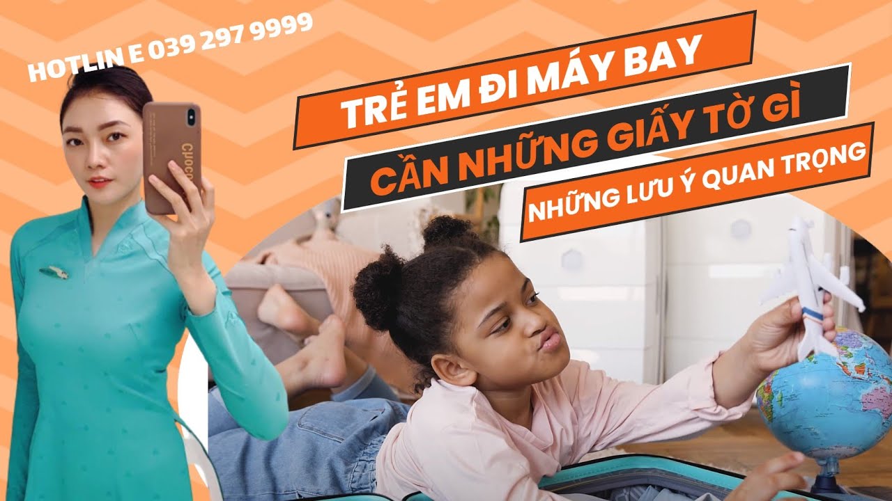 Trẻ Em Cần Giấy Tờ Gì Để Bay? Vé Máy Bay Vietjet Net Chia Sẻ image-1753114964687